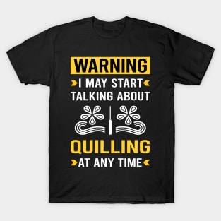 Warning Quilling T-Shirt